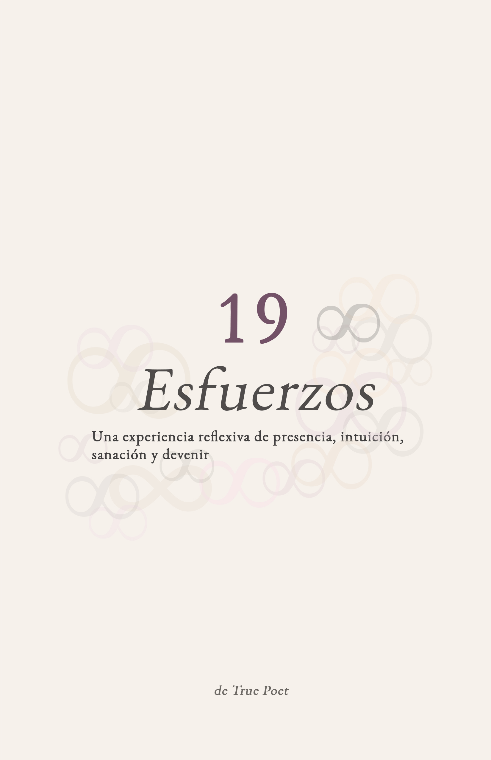Portada frontal de 19 Esfuerzos de True Poet Publishing libro de poesía reflexiva en español